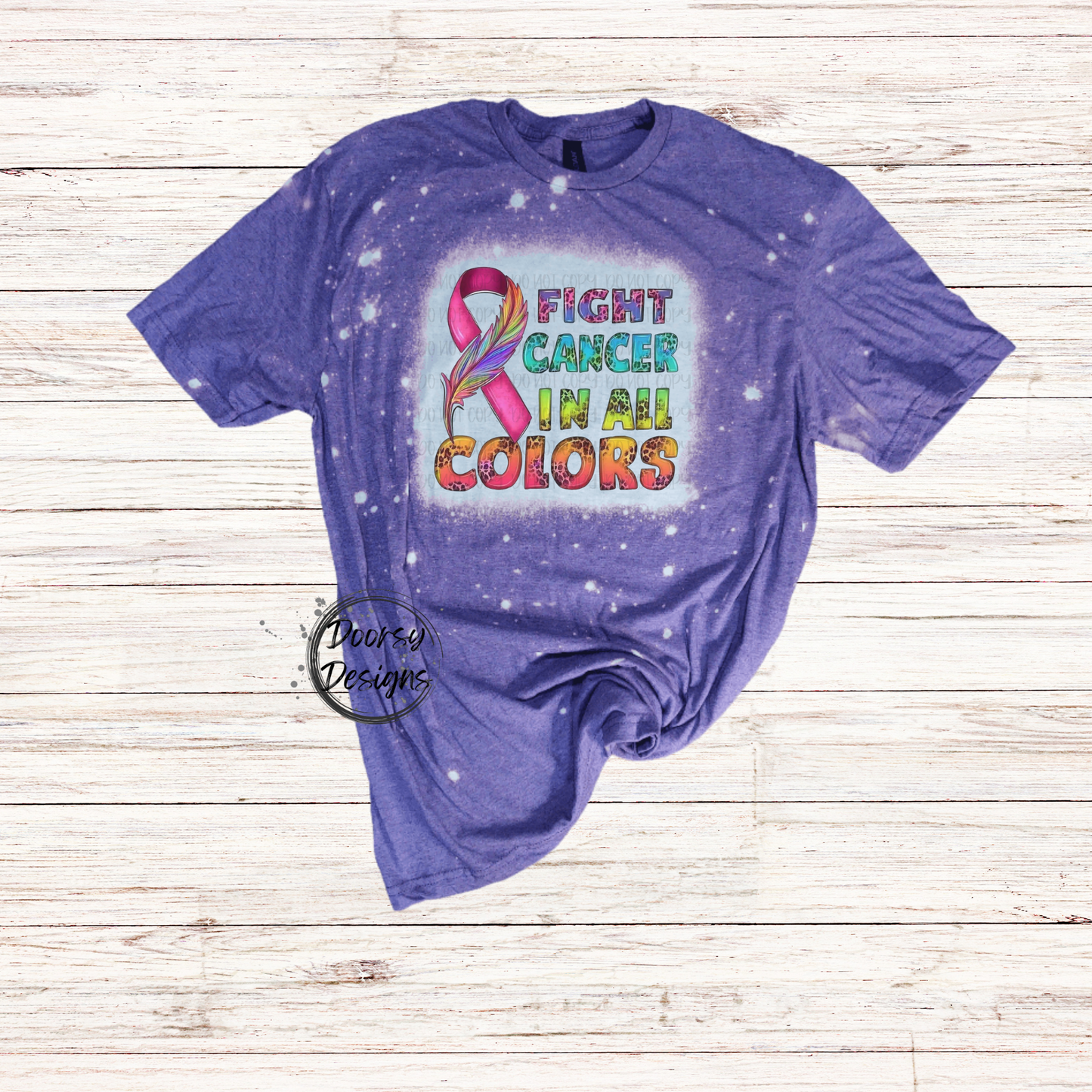 Fight Cancer in ALL Colors Bleached Shirt with Cancer Ribbon