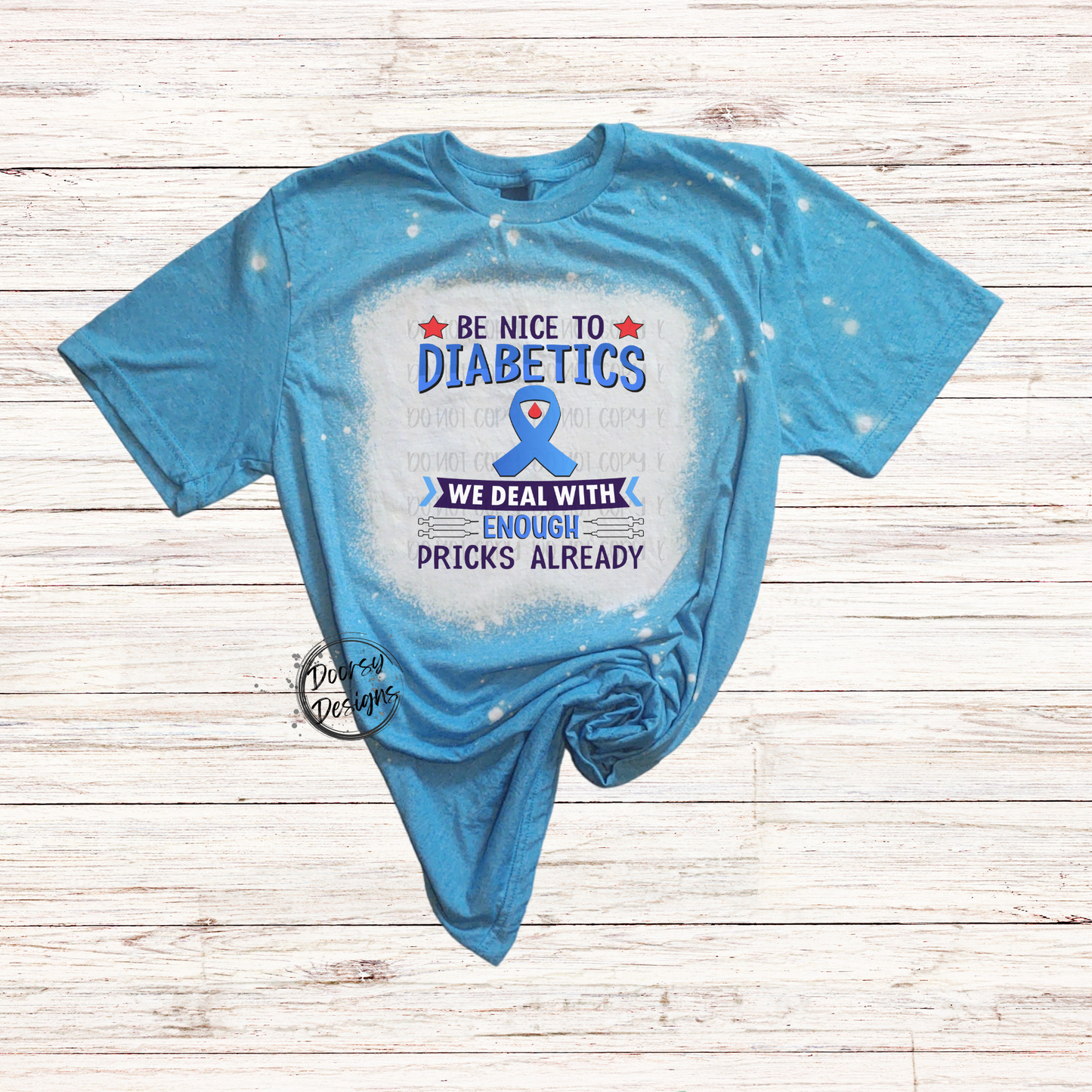 Be Nice to Diabetics Bleached Shirt