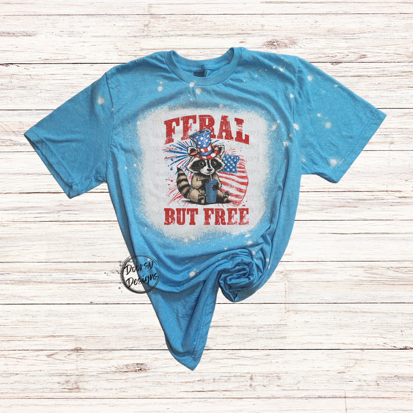 Feral But FREE Bleached 4th of July Shirt