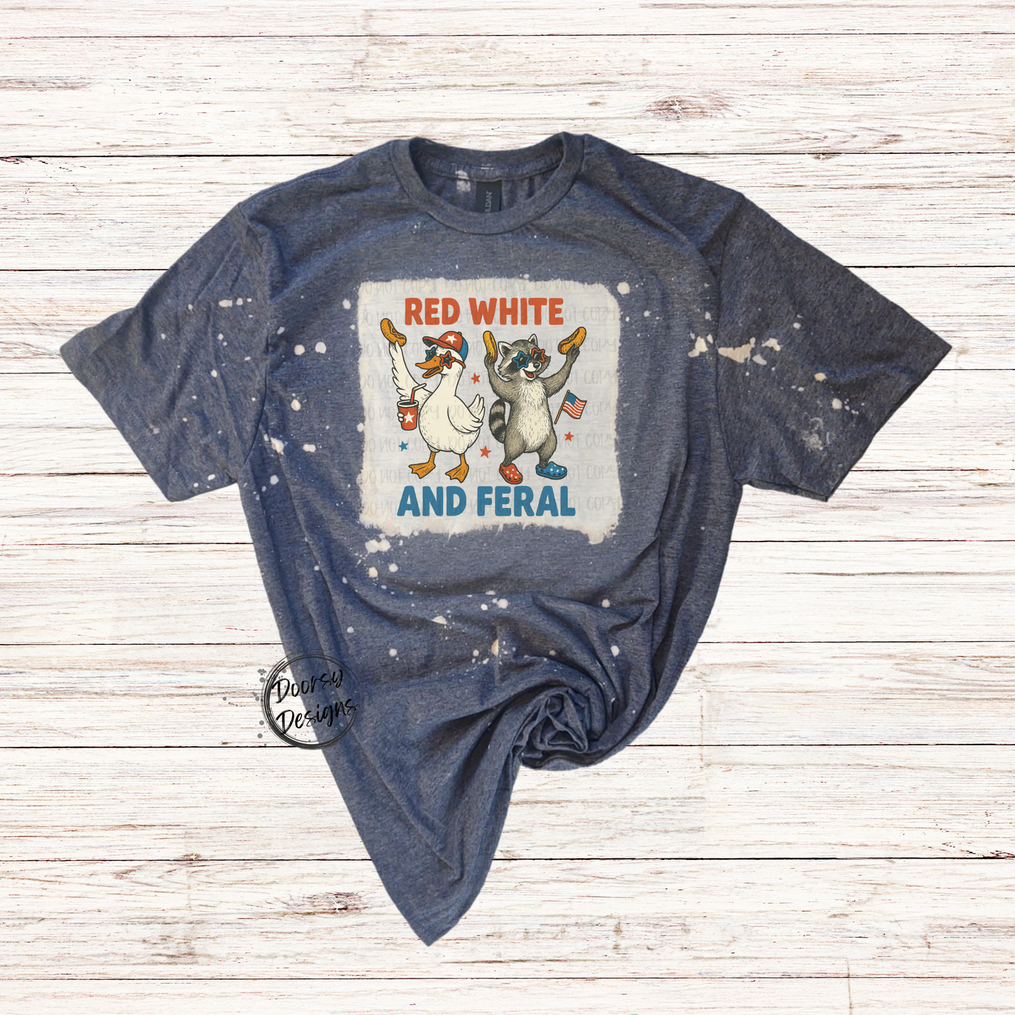 Red White and Feral Bleached 4th of July Shirt