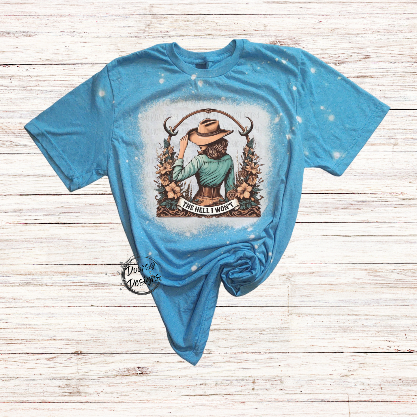 The HELL I Won't Bleached T-Shirt