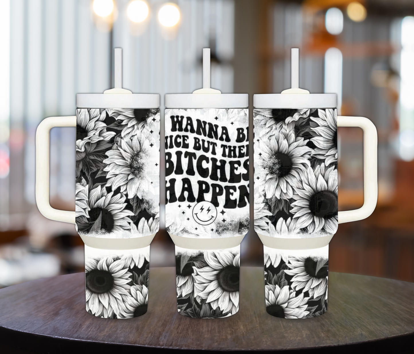 Then Bitch Happens 40oz Sublimation Tumbler