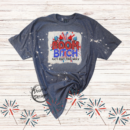 BOOM Bitch Bleached 4th of July Shirt with Fireworks