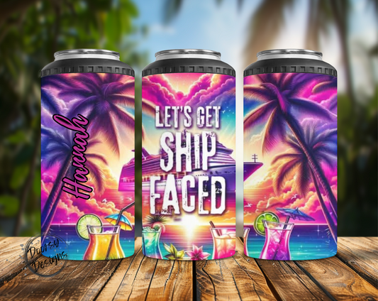 Let's Get Ship Faced Can Cooler