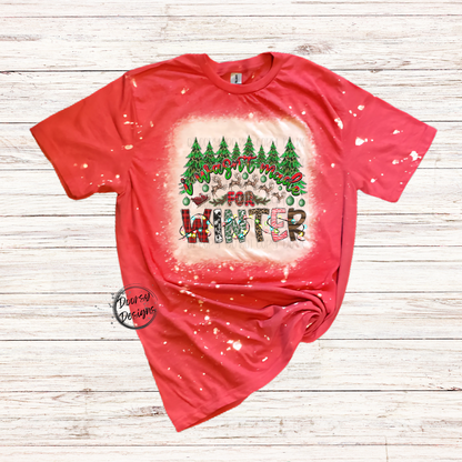 I Wasn't Made for Winter Bleached Christmas Shirt