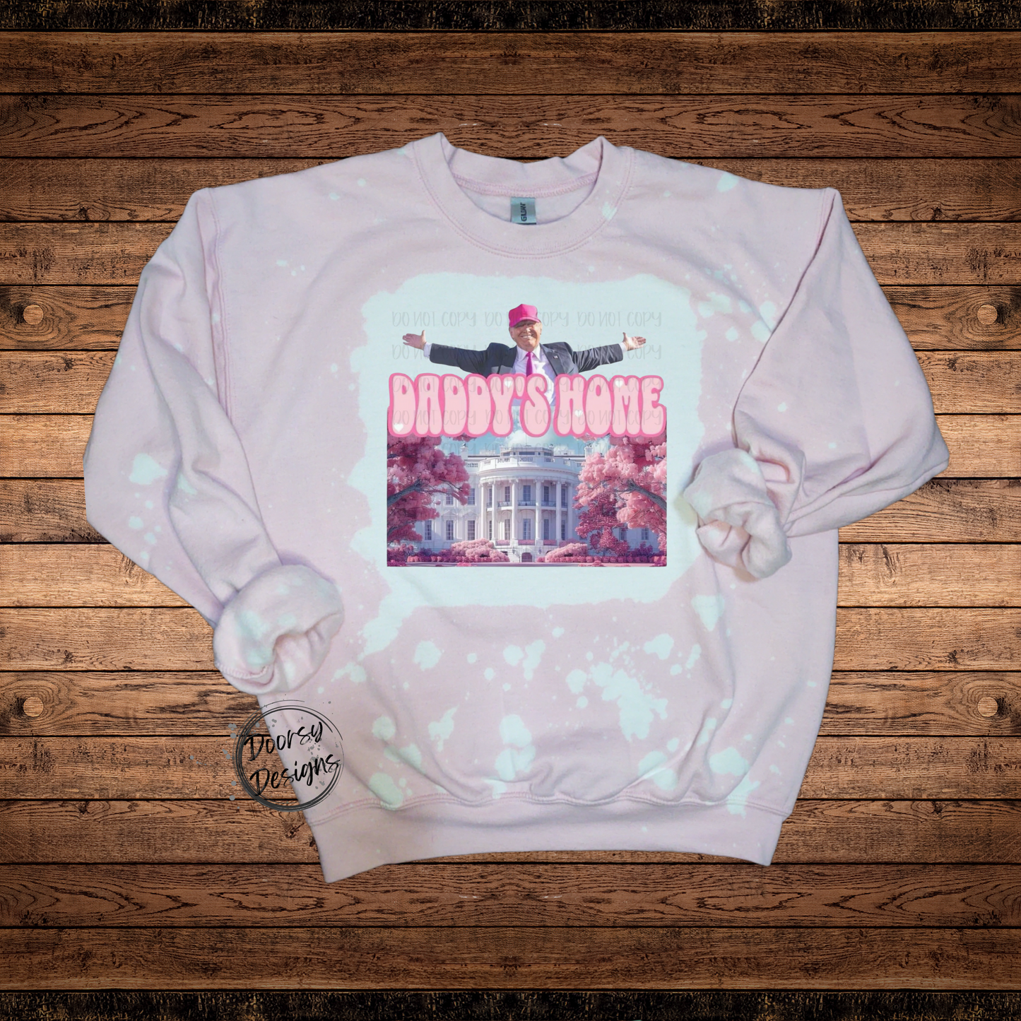 Daddy's Home Crewneck Trump Sweatshirt