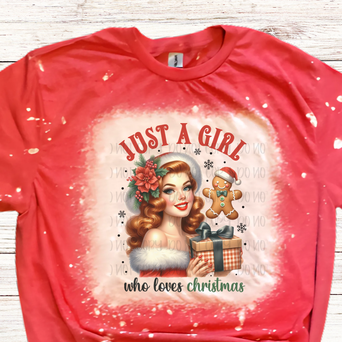 Just a Girl who Loves Christmas Bleached Shirt