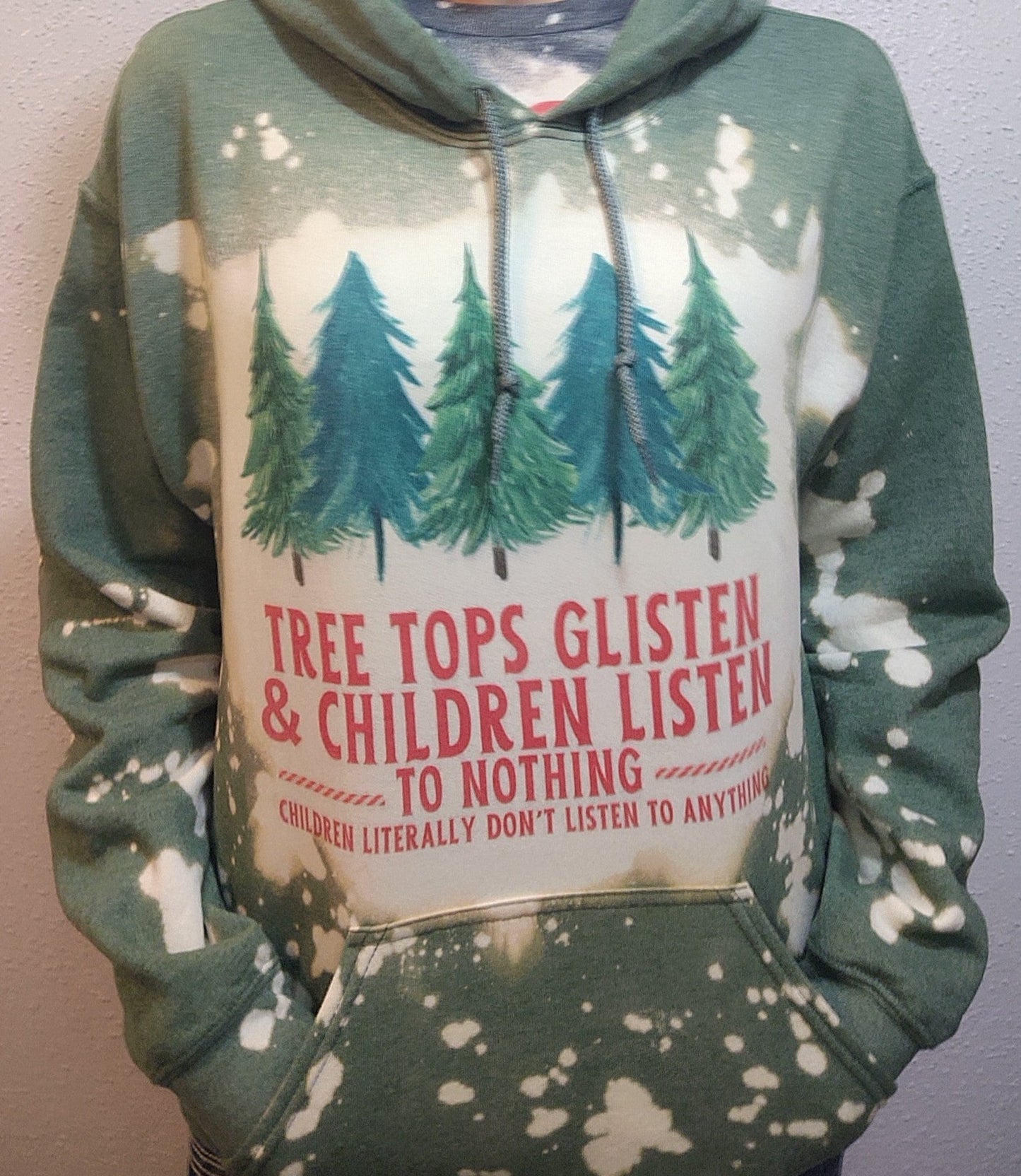 RTS Treetops Glisten and Children Don't Listen Hooded Sweatshirt