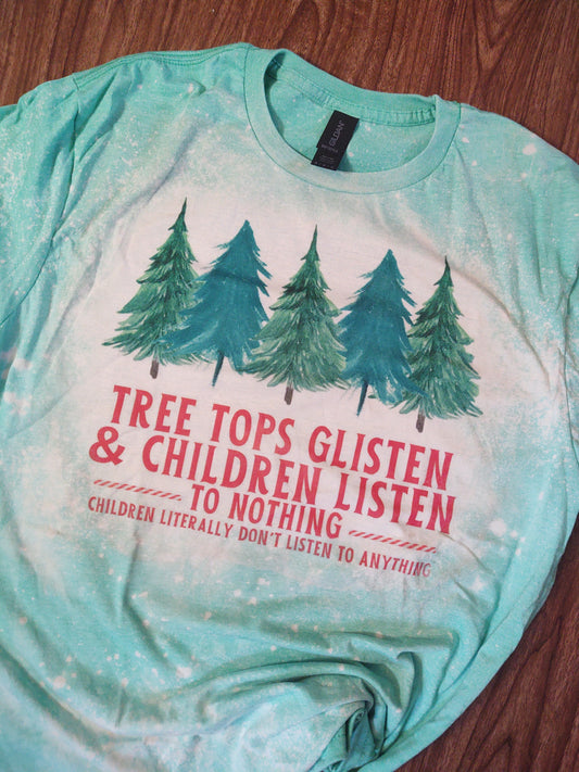 RTS Tree Tops Glisten and Children Don't Listen Funny Christmas T-Shirt