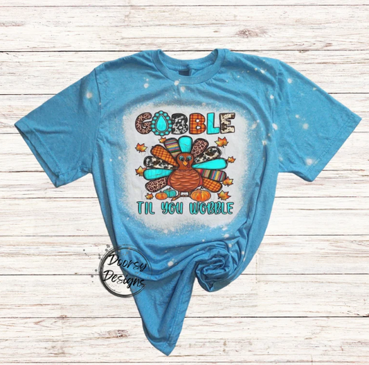 Gobble 'Til You Wobble Bleached Thanksgiving Shirt