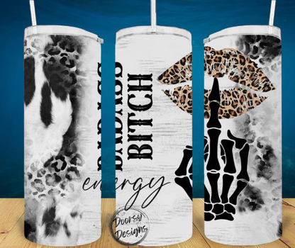 Badass Bitch Energy 20oz Tumbler Sublimation Cup