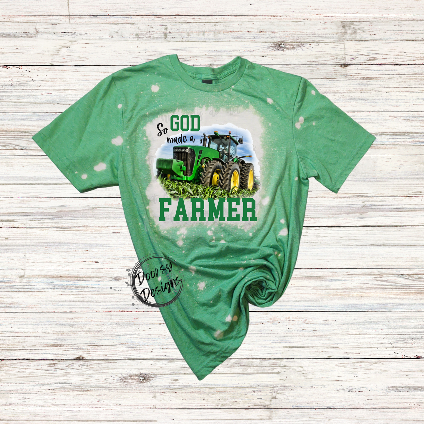 So GOD Made a Farmer Bleached T-Shirt