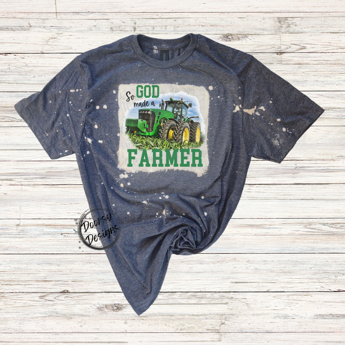 So GOD Made a Farmer Bleached T-Shirt