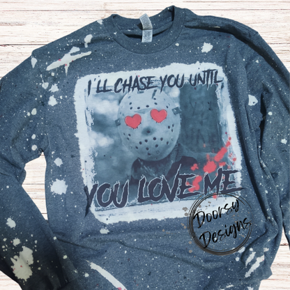 Jason I'll Chase You Until You Love Me Bleached Long Sleeve w Red Dye Splatter