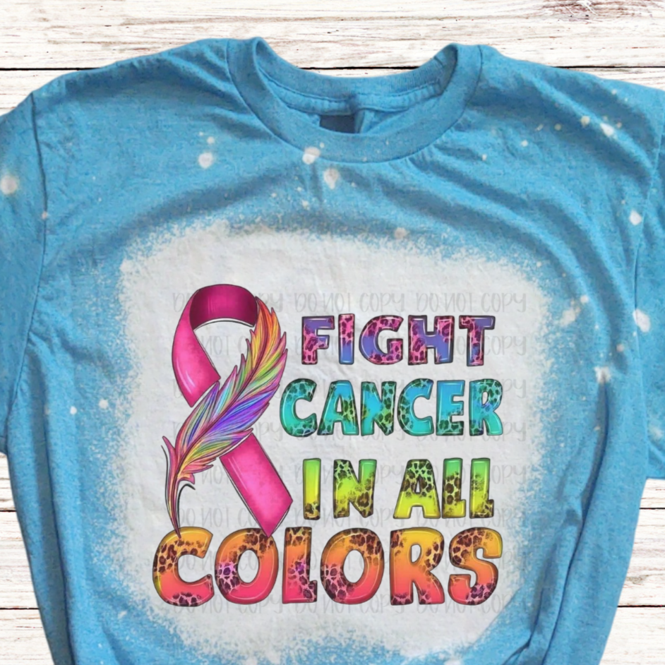 Fight Cancer in ALL Colors Bleached Shirt with Cancer Ribbon