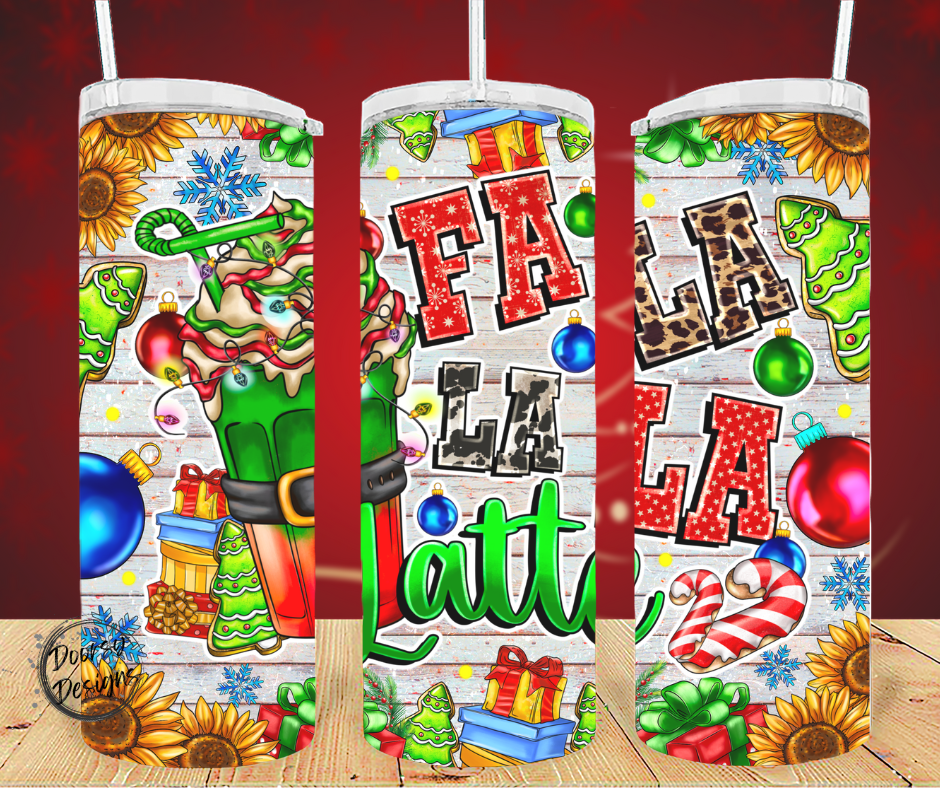 FA LA LA LA Latte 20oz Sublimation Tumbler Cup