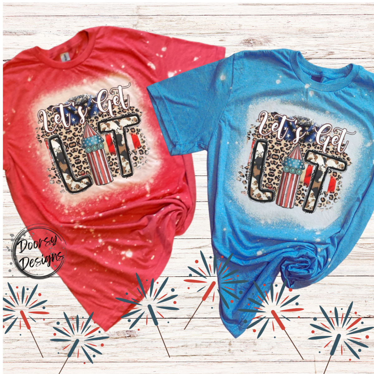Let's Get LIT Bleached 4th of July Shirt
