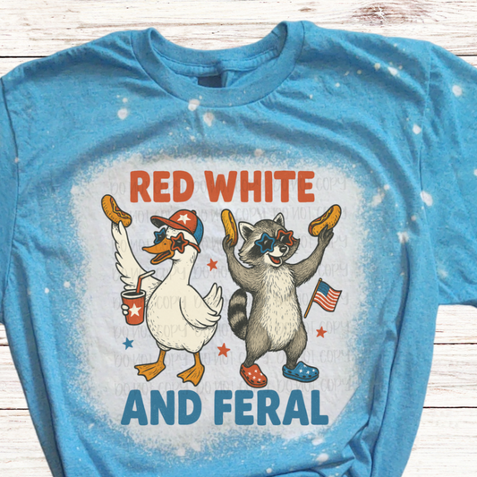 Red White and Feral Bleached 4th of July Shirt