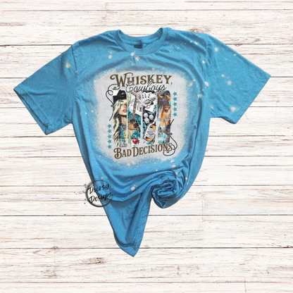 Whisky Cowboys & Bad Decisions Bleached T-Shirt
