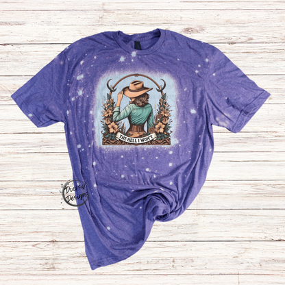 The HELL I Won't Bleached T-Shirt