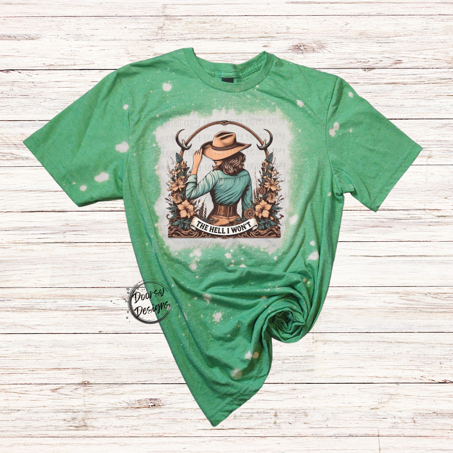 The HELL I Won't Bleached T-Shirt