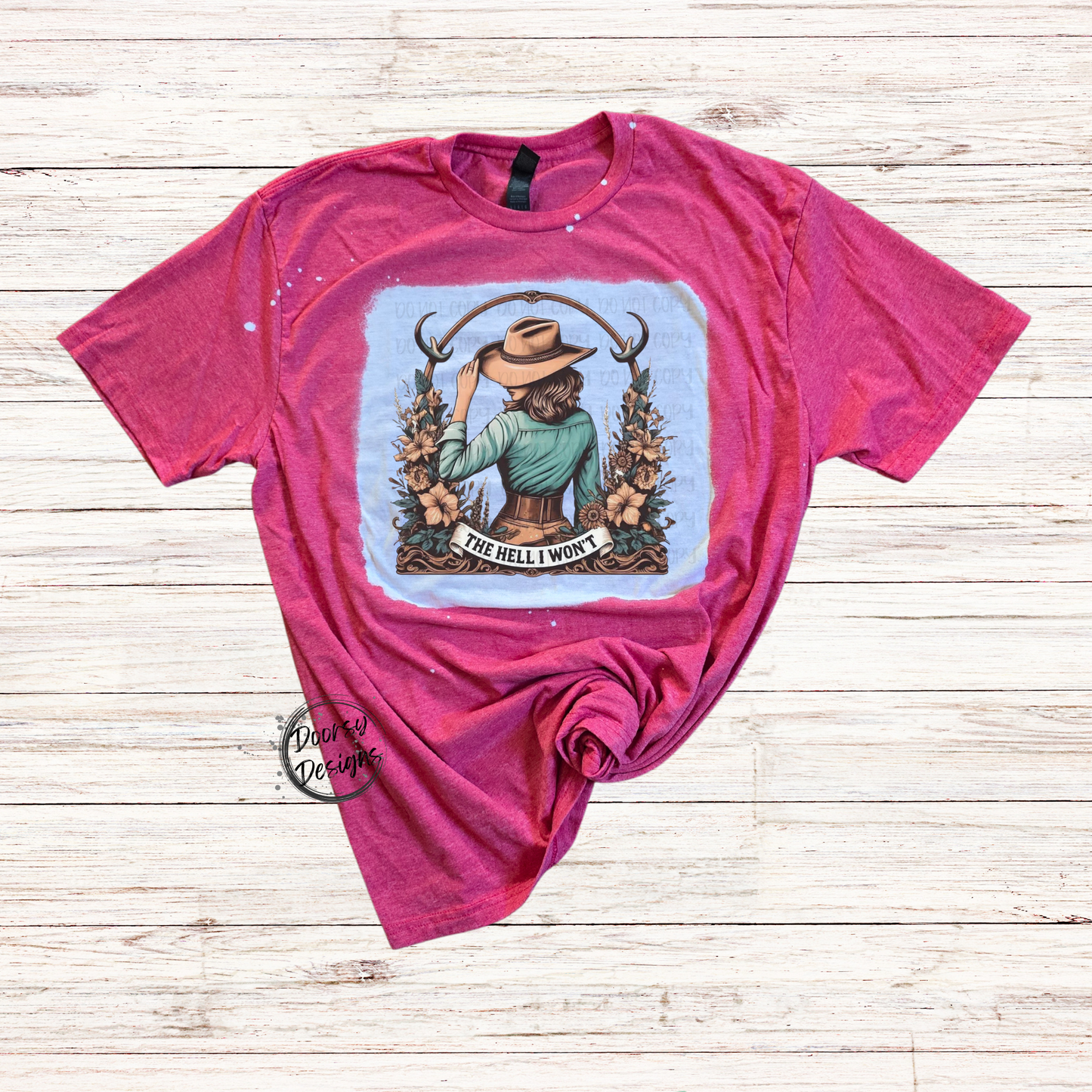 The HELL I Won't Bleached T-Shirt