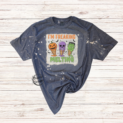I'm Freaking Melting Bleached T-Shirt