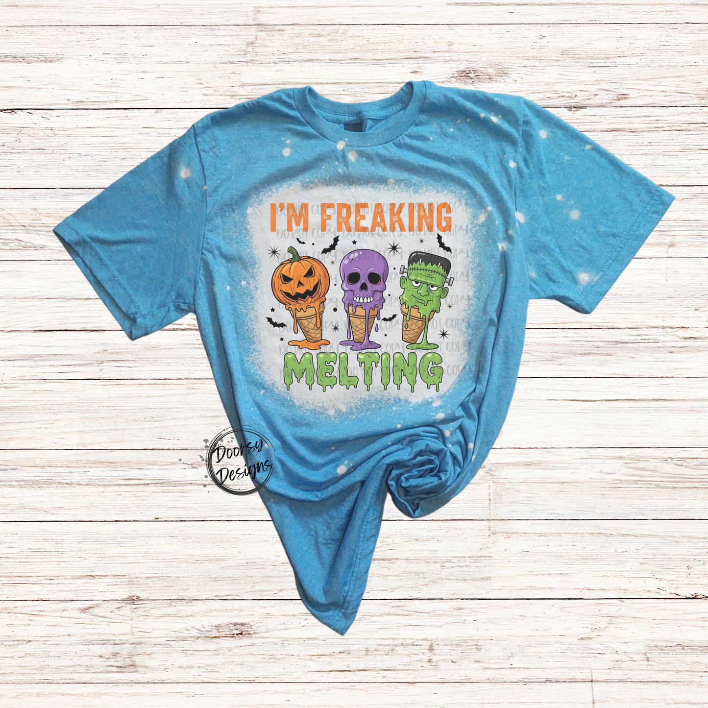 I'm Freaking Melting Bleached T-Shirt