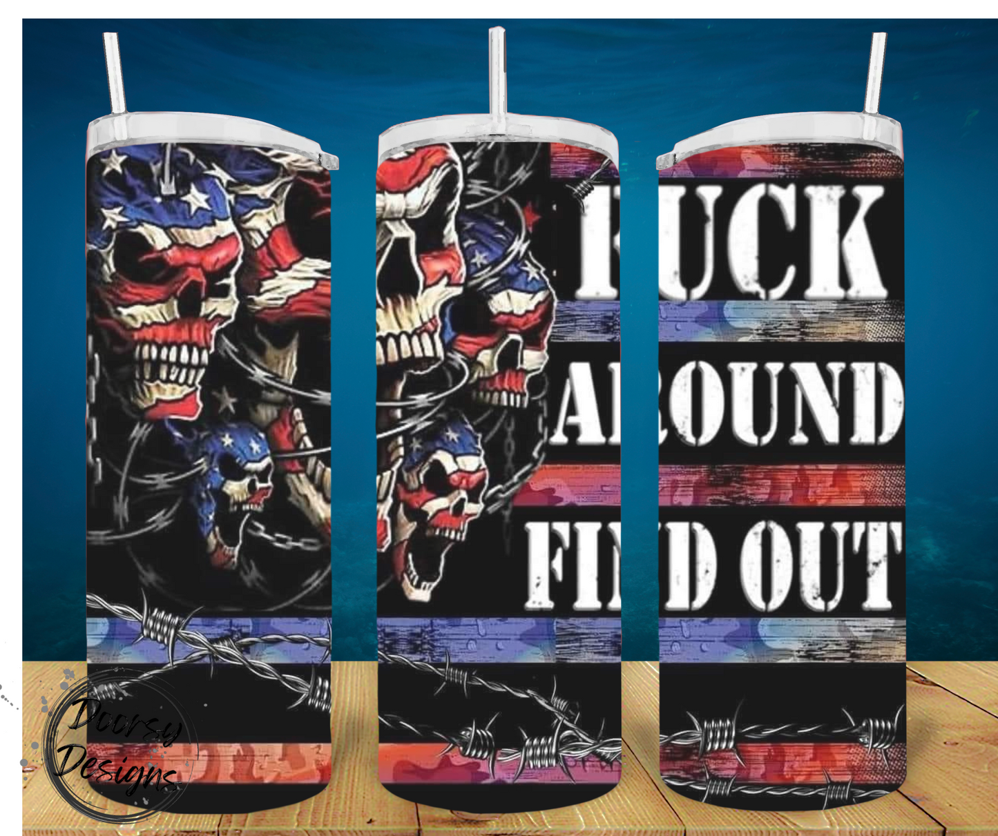 Fuck Around and Find Out 20oz Sublimation Cup