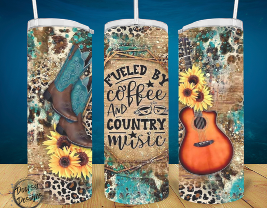 Fueled by Coffee and Country Music Tumbler Cup 20oz Sublimation Cup