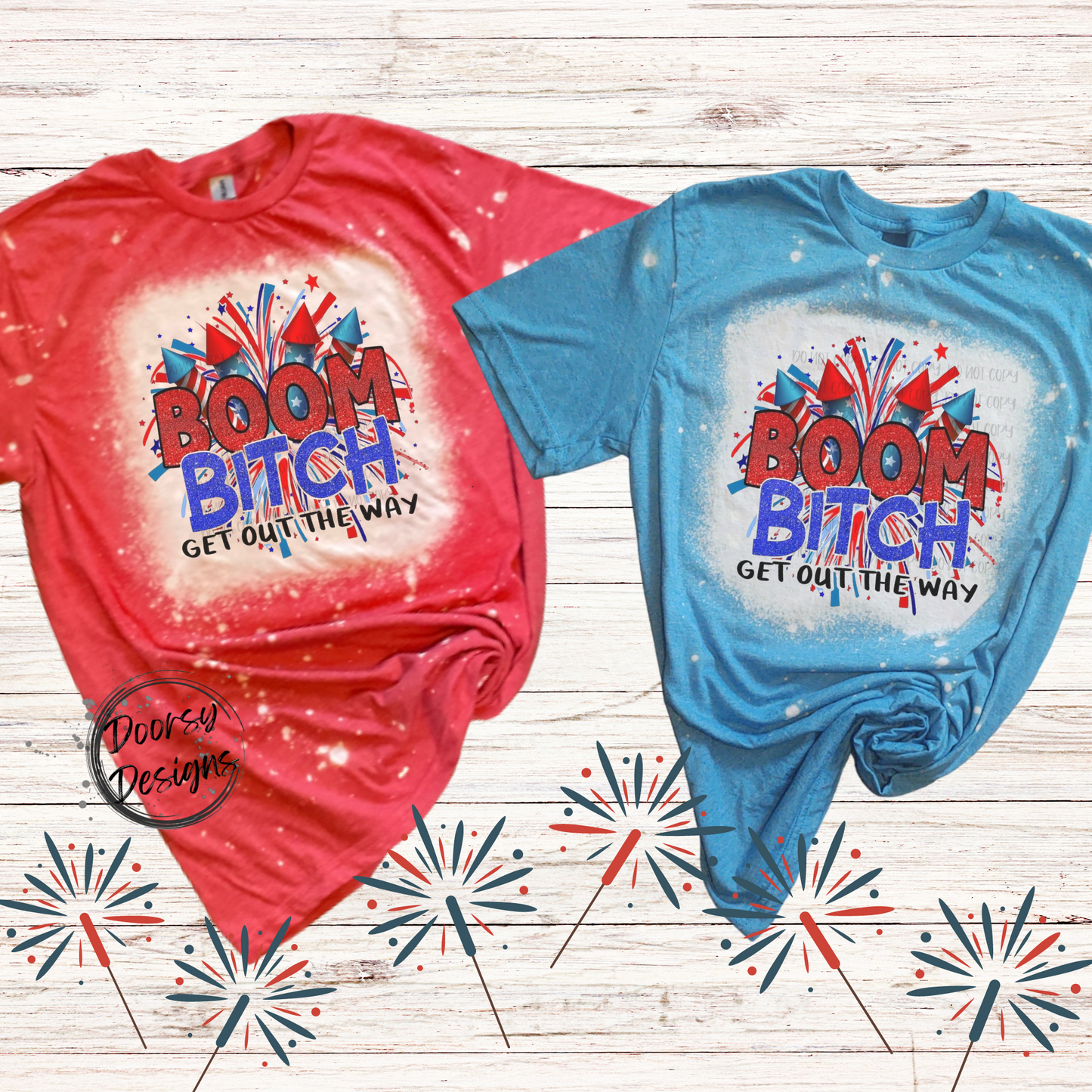 BOOM Bitch Bleached 4th of July Shirt with Fireworks