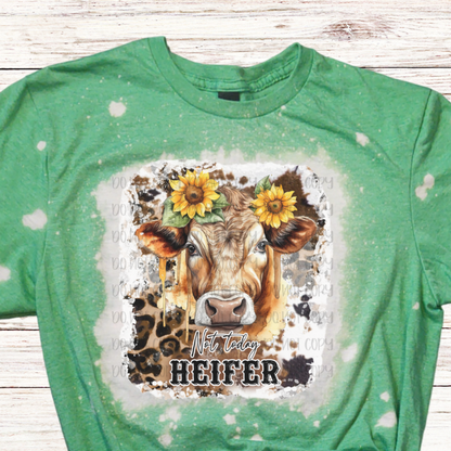 Not Today Heifer Bleached T-Shirt