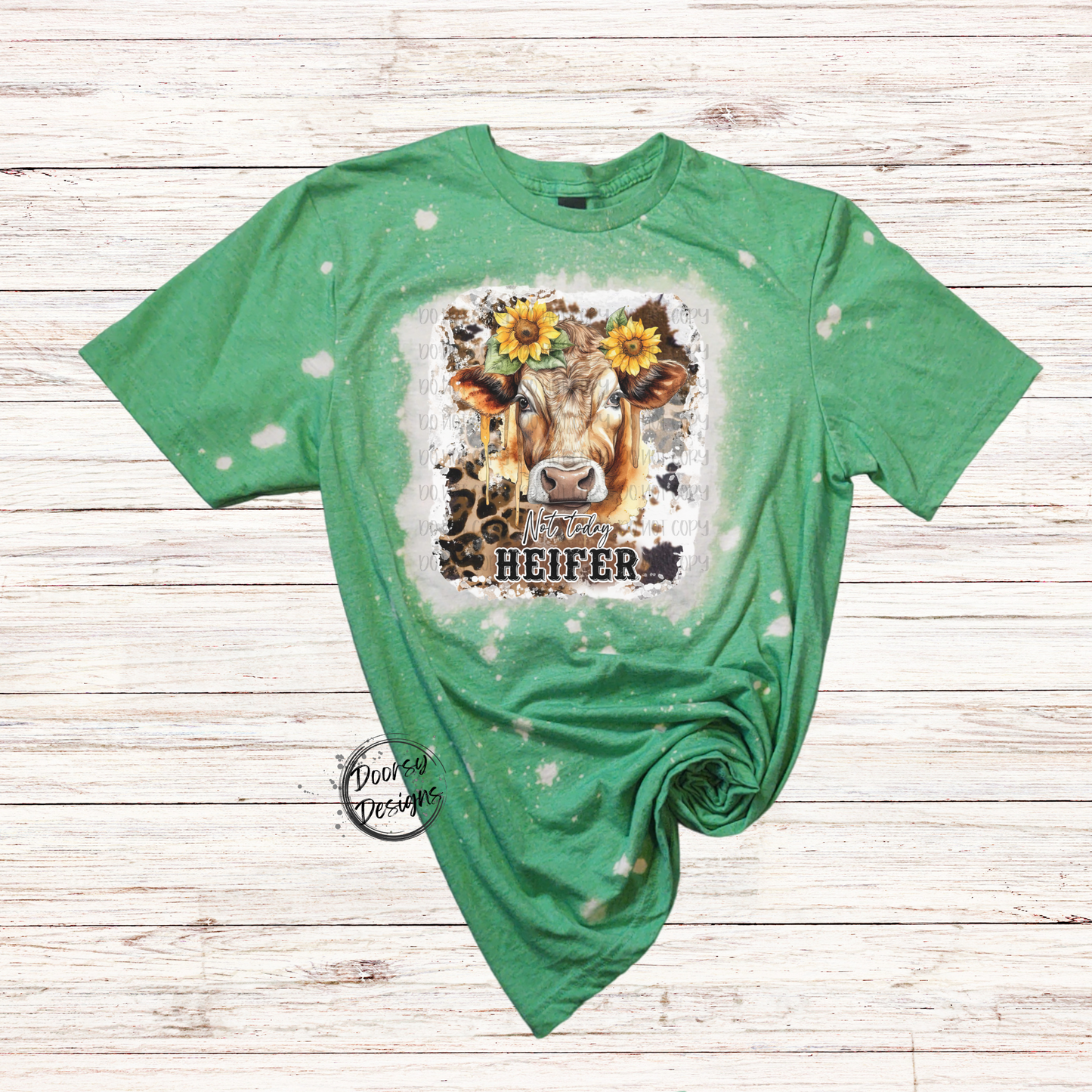 Not Today Heifer Bleached T-Shirt