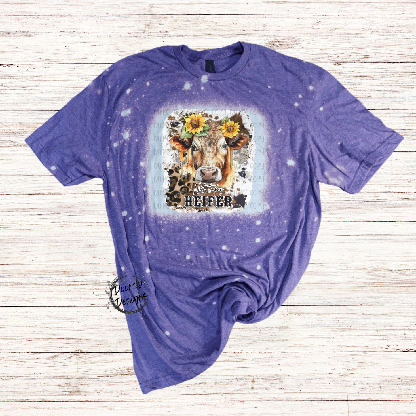 Not Today Heifer Bleached T-Shirt